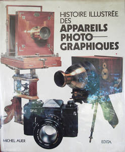 Histoire Illustrée des Appareils Photographiques