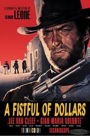 A FISTFULL OF DOLLARS