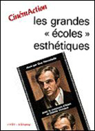 LES GRANDES "ECOLES" ESTHETIQUES (CinémAction N°55)