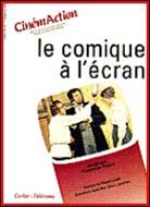 LE COMIQUE A L\'ÉCRAN (CinémAction N°82)
