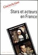 STARS ET ACTEURS EN FRANCE (CinémAction N°92)