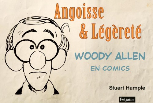 WOODY ALLEN: ANGOISSE ET LEGERETE